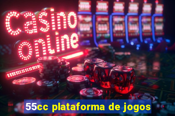 55cc plataforma de jogos